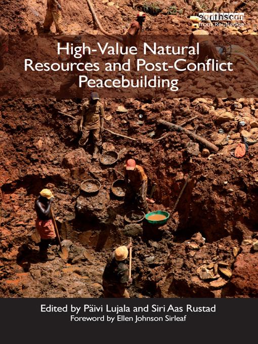 High-Value Natural Resources and Post-Conflict Peacebuilding by P�ivi Lujala