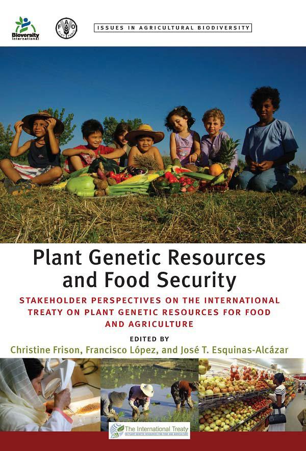 Plant Genetic Resources and Food Security by Christine Frison, Francisco Lopez, Jose Esquinas-Alcazar