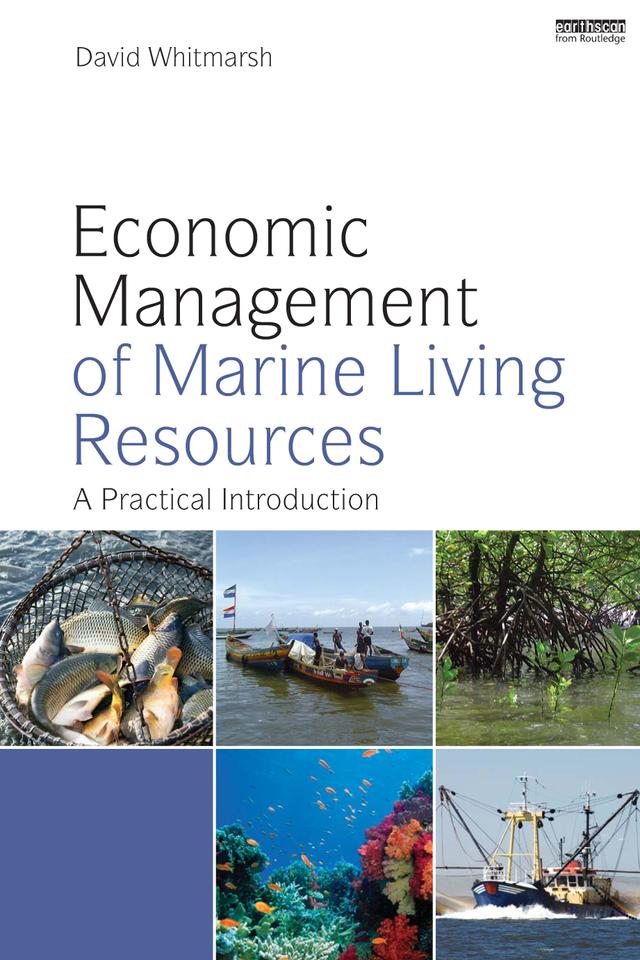 Economic Management of Marine Living Resources by David Whitmarsh