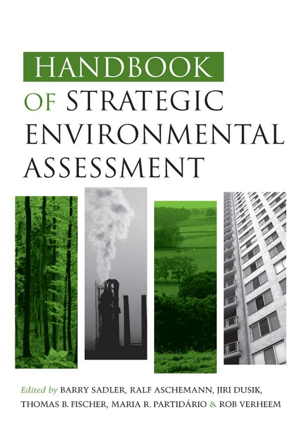 Handbook of Strategic Environmental Assessment by Barry Sadler, Jiri Dusik, Maria Partidario, Ralf Aschemann, Rob Verheem, Thomas Fischer