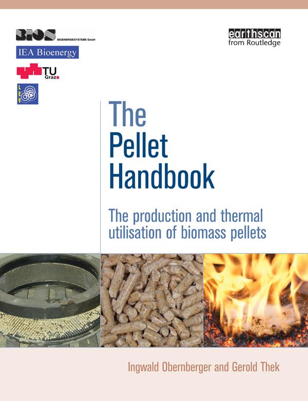 The Pellet Handbook by Gerold Thek, Ingwald Obernberger