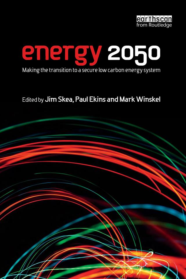 Energy 2050 by Jim Skea, Mark Winskel, Paul Ekins