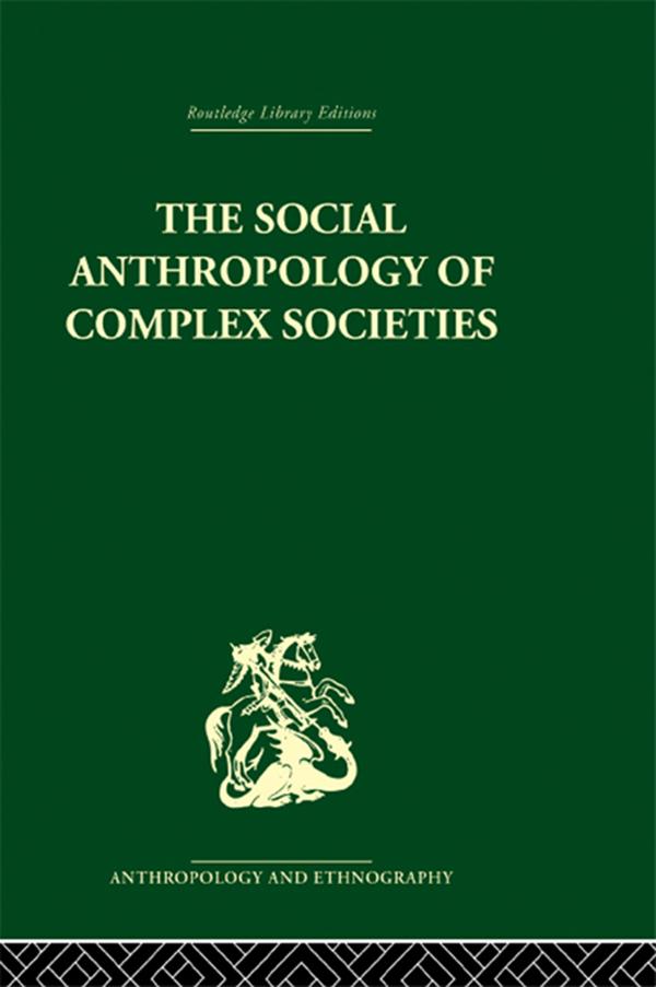 Social Anthropology of Complex Societies by Michael Banton