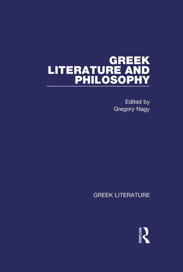 Greek Literature and Philosophy by Gregory Nagy