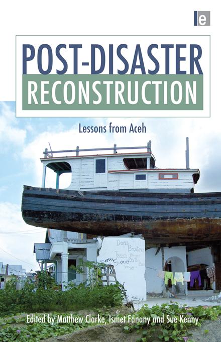 Post-Disaster Reconstruction by Ismet Fanany, Matthew Clarke, Sue Kenny