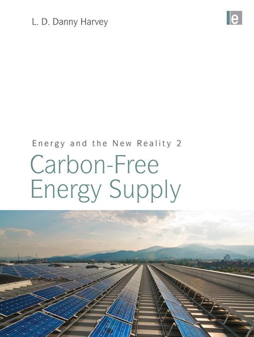 Energy and the New Reality 2 by L. D. Danny Harvey