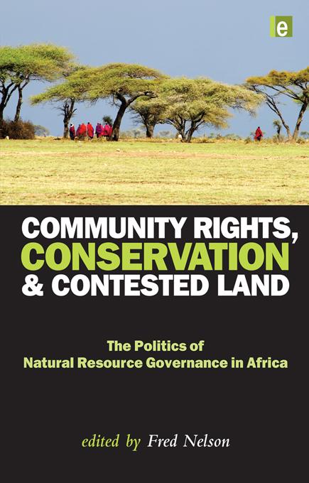 Community Rights, Conservation and Contested Land by Fred Nelson