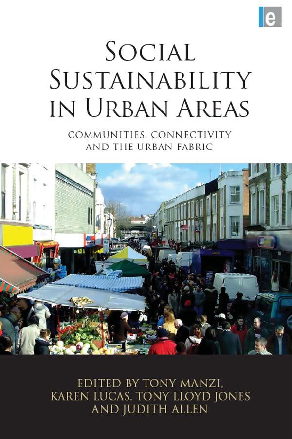 Social Sustainability in Urban Areas by Judith Allen, Karen Lucas, Tony Lloyd Jones, Tony Manzi
