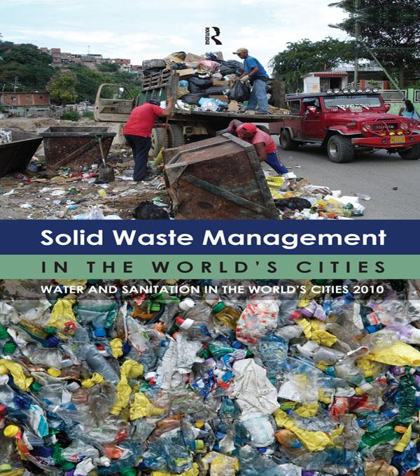 Solid Waste Management in the World's Cities by Un-Habitat