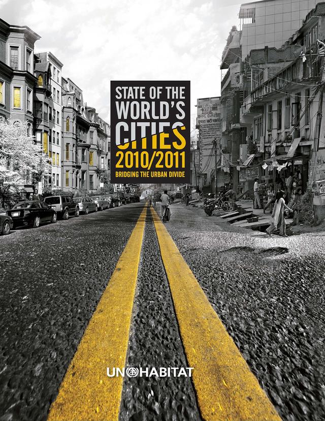 State of the World's Cities 2010/11 by United Nations Human Settlements Programme (Un-Habitat)