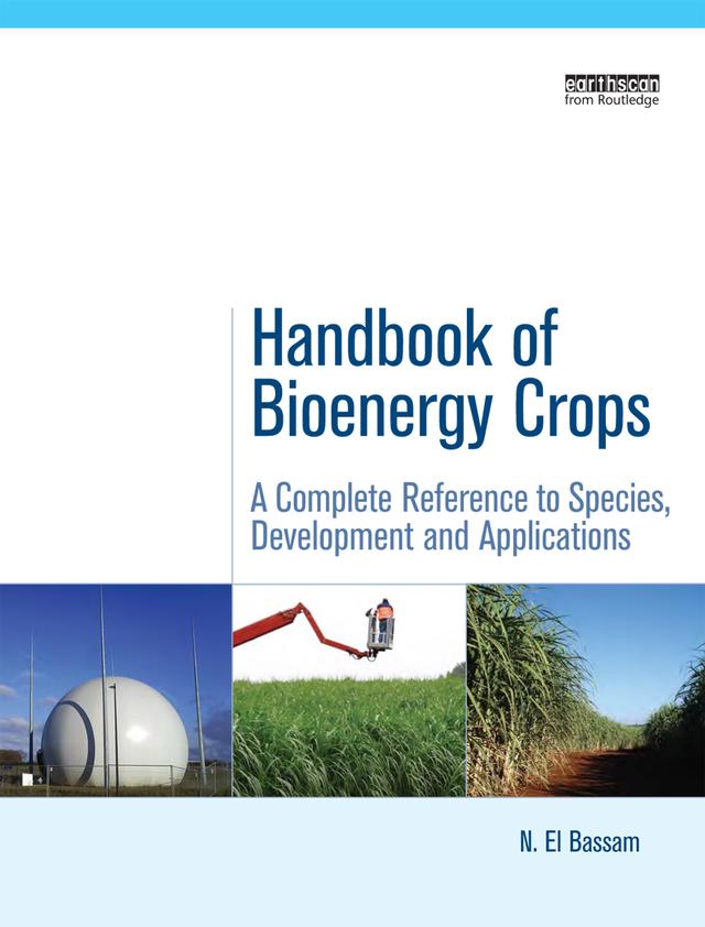 Handbook of Bioenergy Crops by N. El Bassam