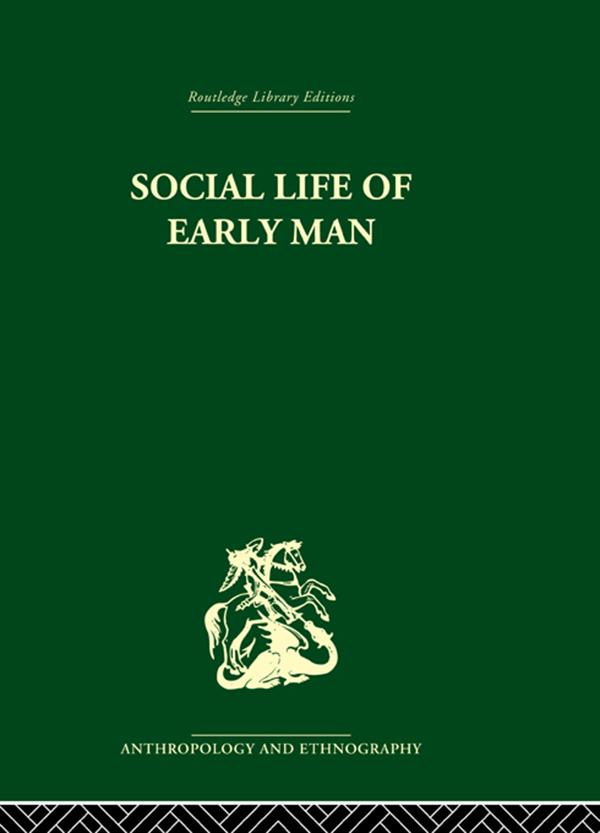 Social Life of Early Man by S.L. Washburn