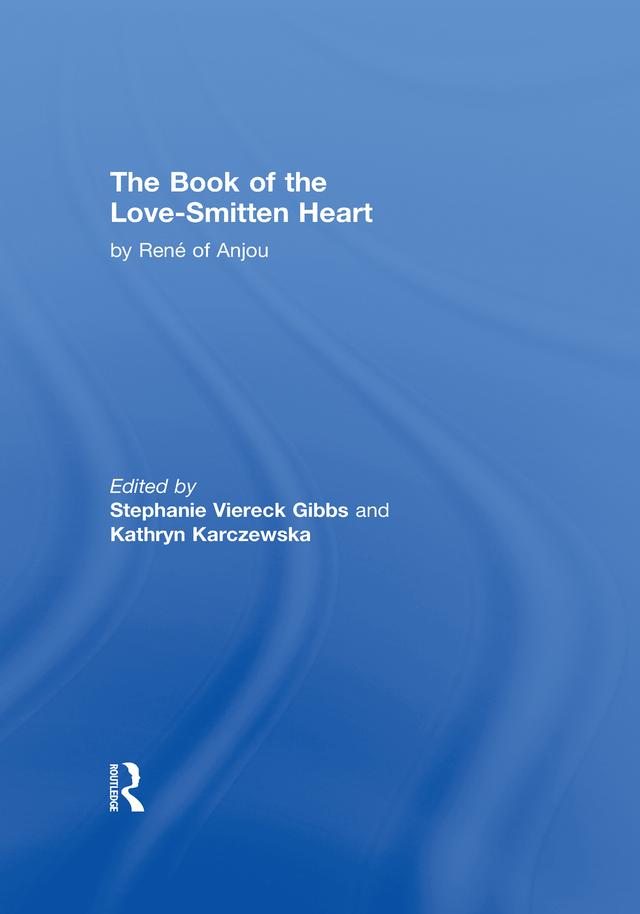 The Book of The Love-Smitten Heart by Kathryn Karczenska, Rene D'Anjou, Stephanie Gibbs
