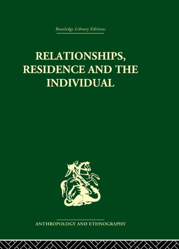 Relationships, Residence and the Individual by Stephen Gudeman