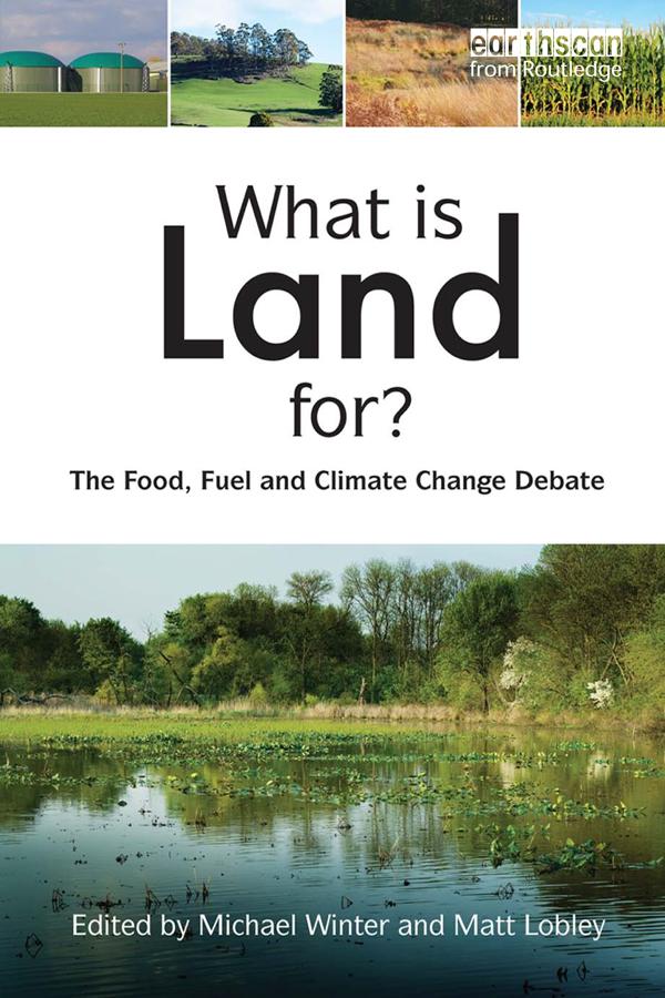 What is Land For? by Matt Lobley, Michael Winter