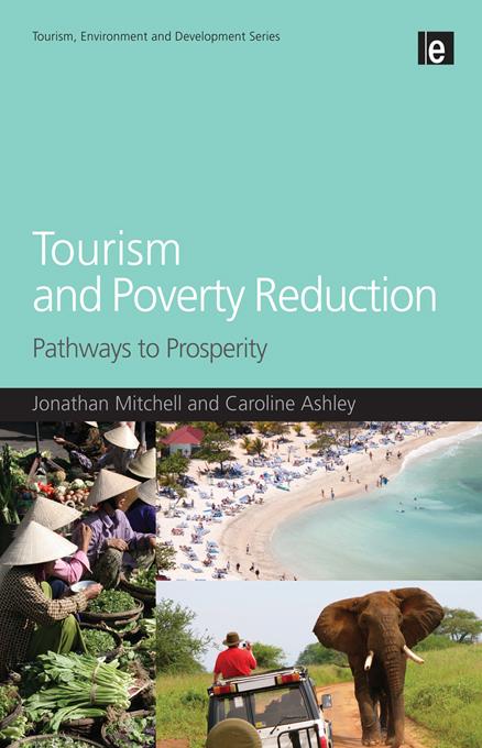 Tourism and Poverty Reduction by Caroline Ashley, Jonathan Mitchell