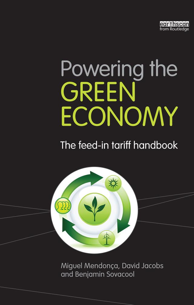 Powering the Green Economy by Benjamin K. Sovacool, David Jacobs, Miguel Mendonca