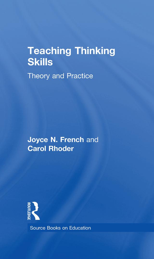 Teaching Thinking Skills by Carol Rhoder, Joyce N. French