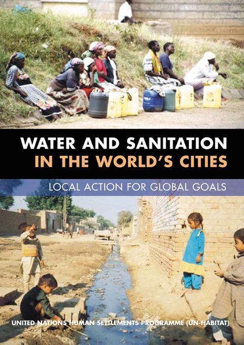 Water and Sanitation in the World's Cities by Un-Habitat