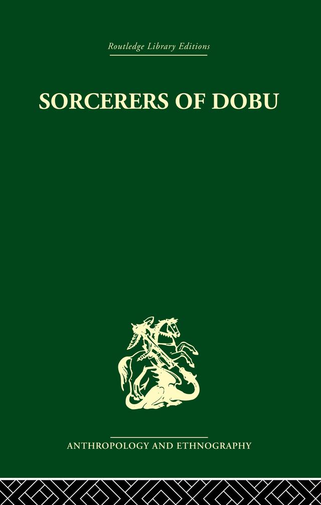 Sorcerers of Dobu by R. F. Fortune