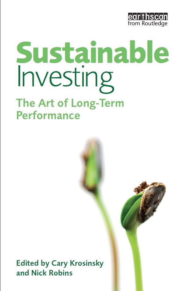 Sustainable Investing by Cary Krosinsky, Nick Robins