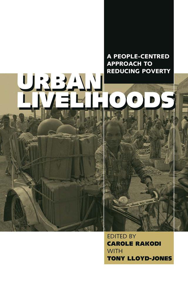 Urban Livelihoods by Carole Rakodi, Tony Lloyd-Jones