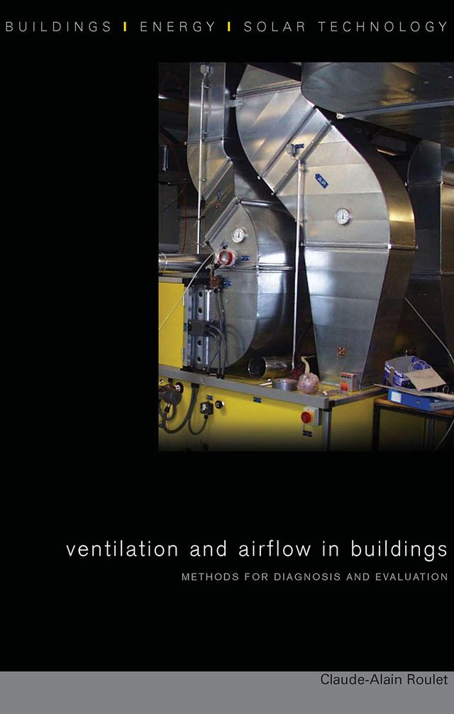 Ventilation and Airflow in Buildings by Claude-Alain Roulet