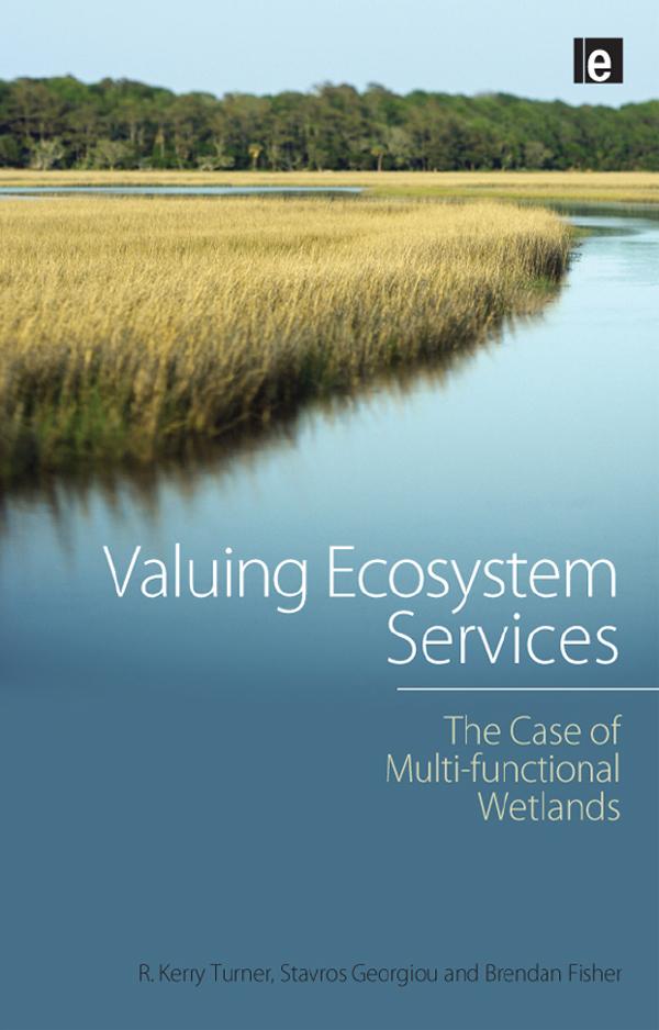 Valuing Ecosystem Services by R. Kerry Turner, Stavros Georgiou