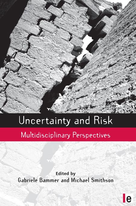 Uncertainty and Risk by Gabriele Bammer, Michael Smithson