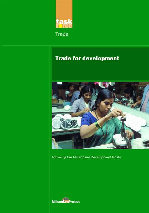 UN Millennium Development Library: Trade in Development by UN Millennium Project