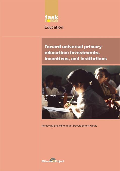 UN Millennium Development Library: Toward Universal Primary Education by UN Millennium Project