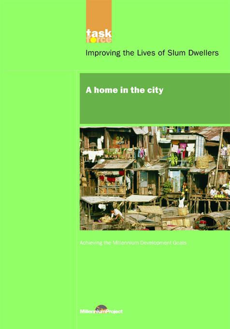 UN Millennium Development Library: A Home in The City