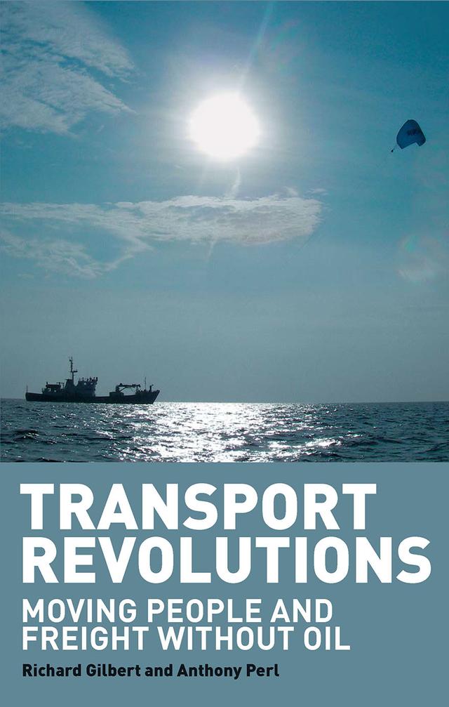 Transport Revolutions by Anthony Perl, Richard Gilbert