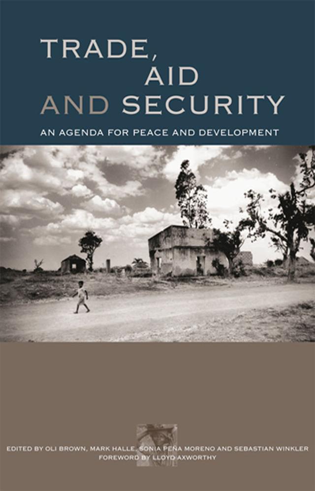 Trade, Aid and Security by Oli Brown