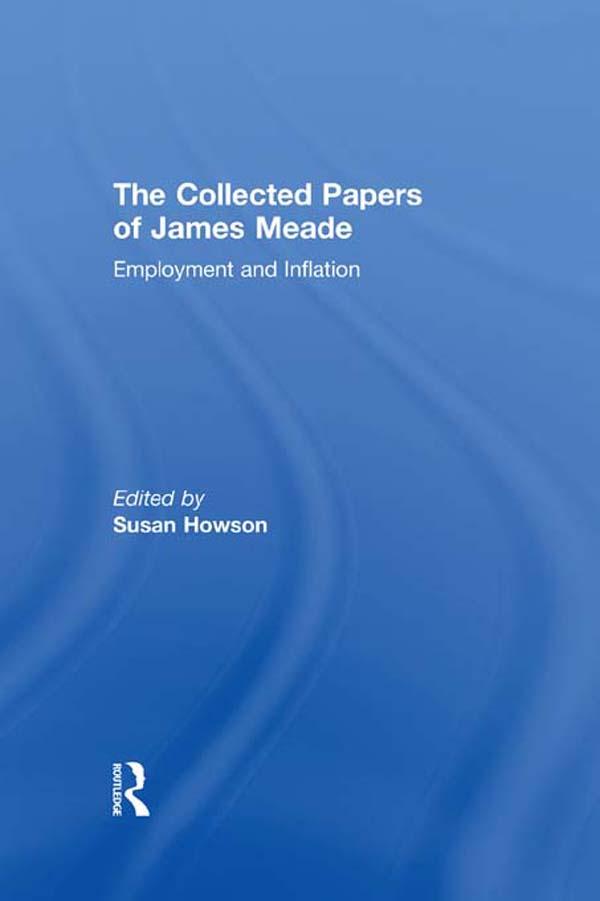 Collected Papers James Meade V1 by Susan Howson