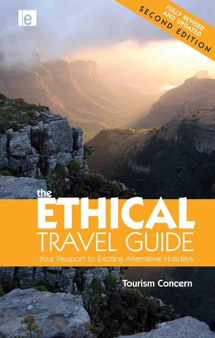 The Ethical Travel Guide by Amica Dall, Lee Viesnik, Orely Minelli, Patrick Hourmant, Paul Smith, Polly Pattullo