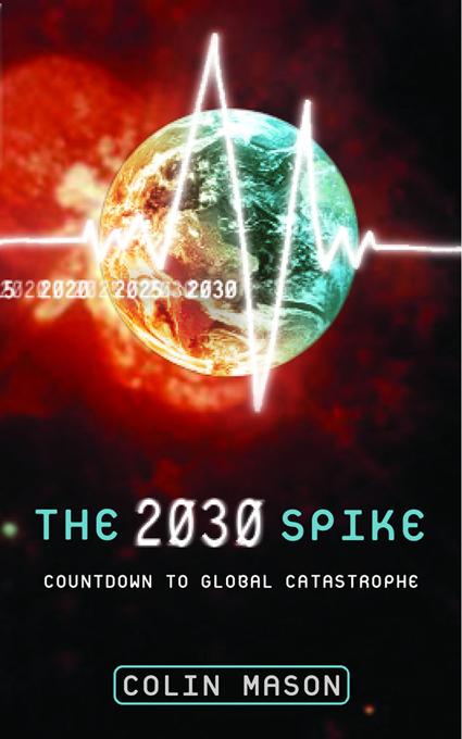 The 2030 Spike by Colin Mason