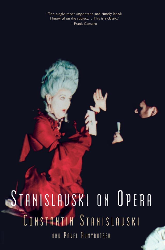 Stanislavski On Opera by Constantin Stanislavski, Pavel Rumyantsev