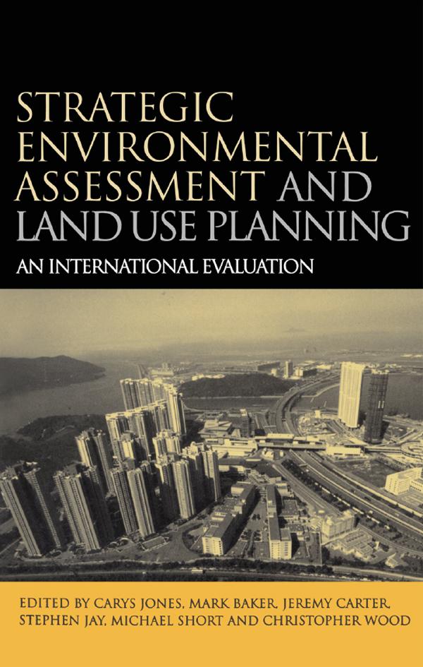 Strategic Environmental Assessment and Land Use Planning