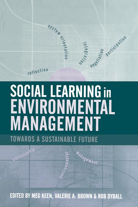 Social Learning in Environmental Management by Meg Keen, Rob Dyball