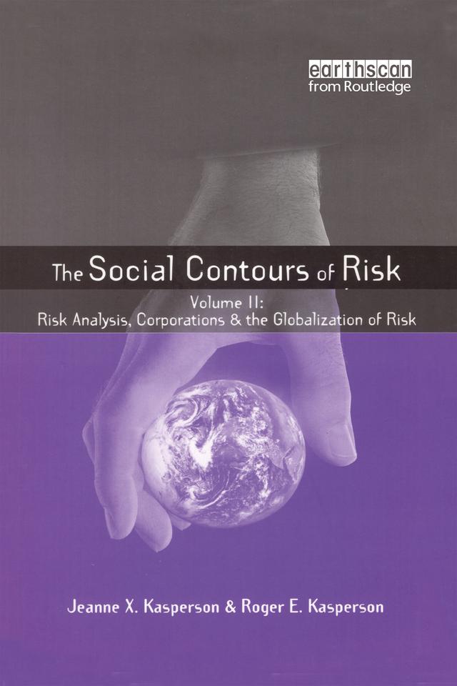 Social Contours of Risk by Jeanne Kasperson, Roger E. Kasperson