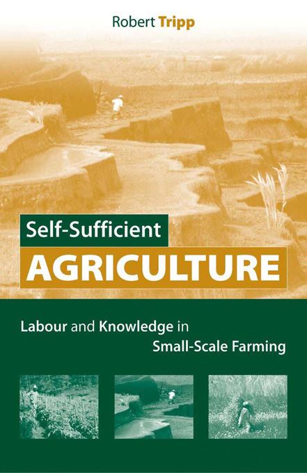 Self-Sufficient Agriculture by Robert Tripp