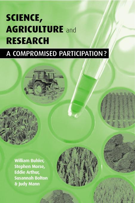 Science Agriculture and Research by Eddie Arthur, Judy Mann, Stephen Morse, Susannah Bolton, William Buhler