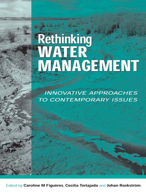 Rethinking Water Management by Caroline Figueres, Cecilia Tortajada, Johan Rockstrom