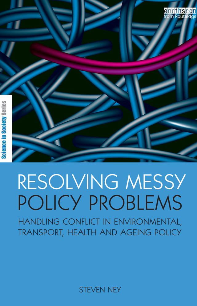 Resolving Messy Policy Problems by Steven Ney