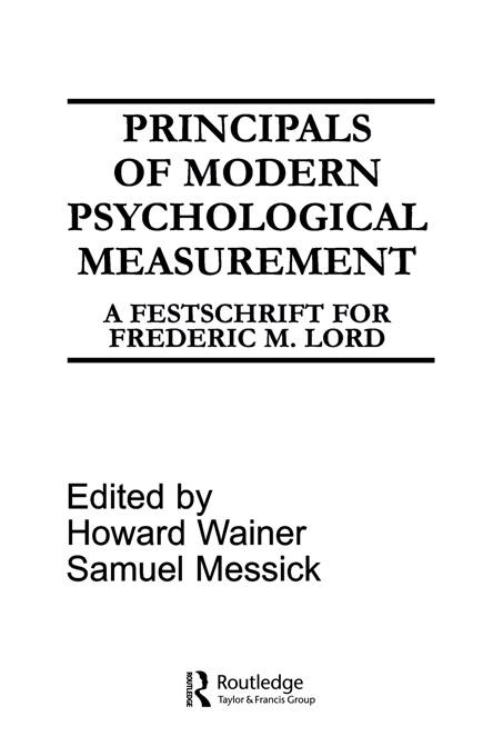 Principals of Modern Psychological Measurement by H. Wainer, S. Messick