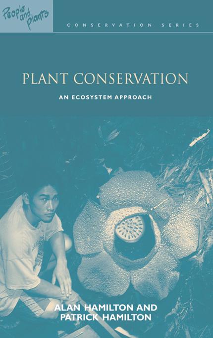 Plant Conservation by Alan Hamilton, Patrick Hamilton