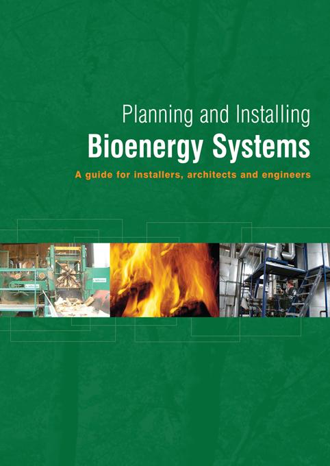 Planning and Installing Bioenergy Systems by Ecofys, German Solar Energy Society