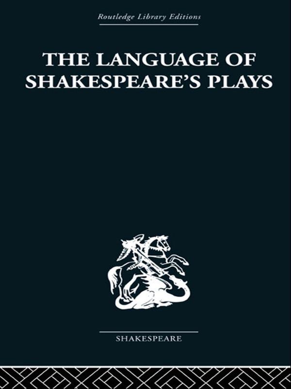 The Language of Shakespeare's Plays by B. I. Evans