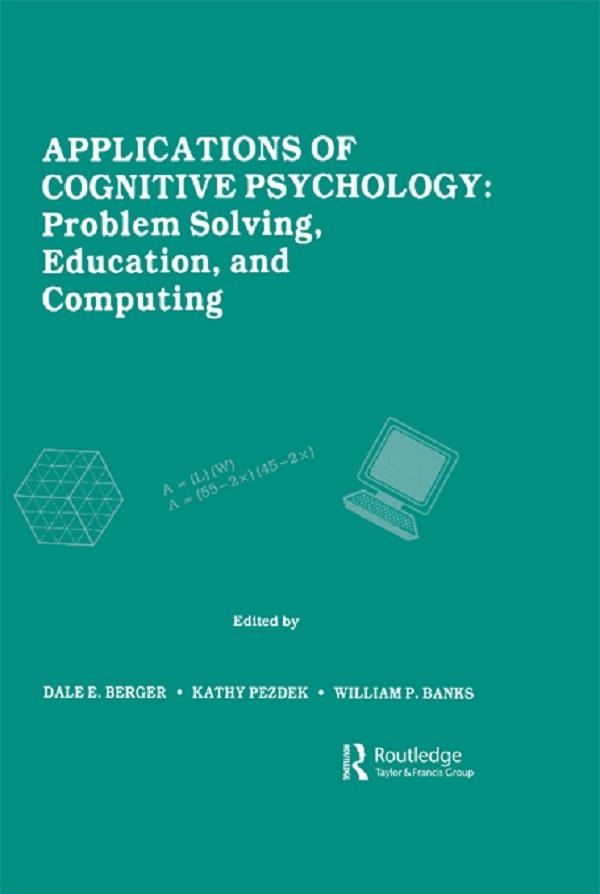 Applications of Cognitive Psychology by Dale E. Berger, Kathy Pezdek, William P. Banks
